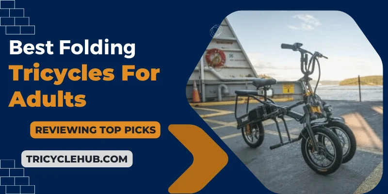 Best Folding Tricycles For Adults