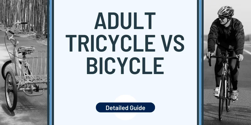 Adult Tricycle vs Bicycle