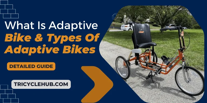 What Is Adaptive Bike?
